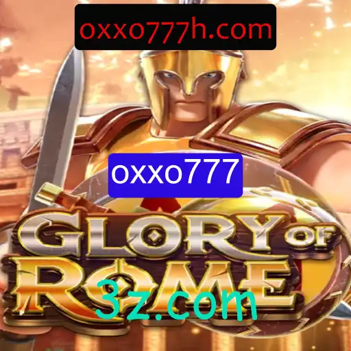 GloryofRome: Explorando a Nova Sensação de Jogos Com a Palavra-Chave oxxo777